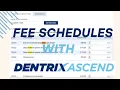 How to Create Fee Schedules in Dentrix Ascend Step-by-Step Tutorial