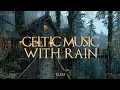 Lagu Medieval Celtic Night Music – Soft Rain Atmosphere – Peaceful Relaxation \u0026 Deep Sleep