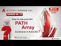 Path Array Command in AutoCAD Edit and Modify Array Complete tutorial for beginners in