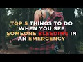 Top 5 things to do for a bleeder