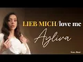 Ayliva - Lieb mich English Lyrics Translation
