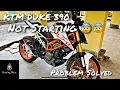 KTM DUKE 390 Not Starting Problem Solved