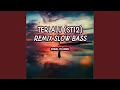 Terlalu (ST12) Remix Slow Bass