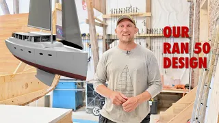 Design Updates & Walkthrough Of Our RAN 50 – Ep. 405 RAN Sailing