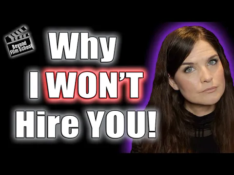 Download MP3 Why I WON'T Hire you! | Things to Keep in mind to Keep Your Job on set!