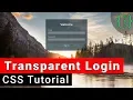 Transparent Login Form Tutorial
