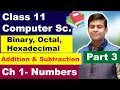 Addition and Subtraction in Binary Octal Hexadecimal Number System Ch - 1 Number System Part 3
