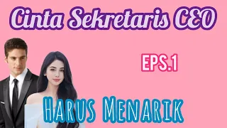 Download Eps1 Harus Menarik | Cinta Sekretaris CEO | Cerita Romantis MP3