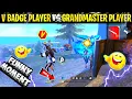 V Badge Player VS Grandmaster Players 😲| Best Funny Moment 😂| Must Watch | #Shorts #Short #freefire