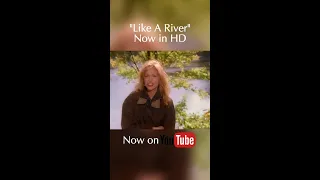 Carly Simon - Like a River now in HD!