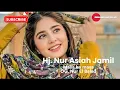 Download Lagu Masa ke masa || Hj. Nur Asiah || Jamil || OG. Nur El Balad