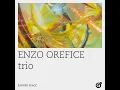 Earned Peace - Enzo Orefice trio