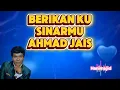 Berikan Ku Sinar Mu Ahmad Jais Minus One Lirik Karaoke 