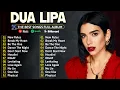 Dua Lipa Greatest Hits 2026 Best Songs Playlist - FULL ALBUM 2026