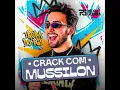 CRACK COM MUSSILON ( PEDRO GUERRA)
