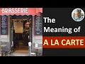 The Meaning of A LA CARTE 3 Illustrated Examples