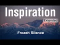 Download Lagu Inspiration - Frozen Silence (1 hour)