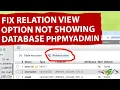 How to Fix Relation View Option Not Show in PhpMyAdmin Missing Relation View Enable