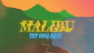 Download DD Walker - Malibu [Official Audio] MP3