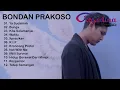 Download Lagu KUMPULAN LAGU  BONDAN PRAKOSO | LAGU TERBAIK BONDAN PRAKOSO