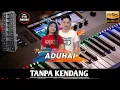 Lagu Aduhai_Hj rhoma irama (TANPA KENDANG)