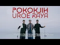 Download Lagu Pokokjih Uroe Raya - Teuku Mail ft. Sidiq Anwar, Babang Boy (Official Music Video)
