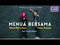 Download Lagu Frans Ariesta Ft Nazia Marwiana - Menua Bersama  (Lagu Terbaru 2023) Official Music Video