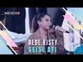 Download Lagu SEISI ATI Voc DEDE RISTY I LIVE MUSIC “DEDE RISTY” GANJENE PANTURA