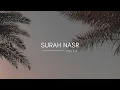 Download Lagu Surah Nasr ( 110 : 1-3 ) | Mishary Rashid Alafasy