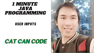1 MINUTE JAVA PROGRAMMING USER INPUTS Cat Can Code
