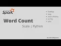 Word Count Example in Spark Scala Python