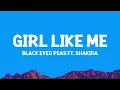 [1 HOUR 🕐 ] BlackEyedPeas, Shakira - GIRL LIKE ME (Lyrics)