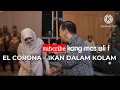 Download Lagu IKAN DALAM KOLAM, el corona