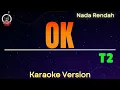 Download Lagu T2 - OK  \