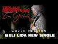 Download Lagu TERLALU MENCINTAIMU - Meli LIDA [ Cover by Eva Yolanda]