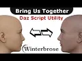 BRING US TOGETHER Scripting Short for Daz Studio 4