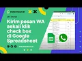 Download Lagu Kirim pesan WhatsApp sekali klik menggunakan check box di Google Spreadsheet