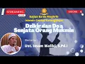 Download Lagu 🔴[LIVE] Dzikir dan Do'a Senjata Orang Mukmin | Ustadz Imam Maliki, S.Pd.I | Kajian Ba'da Maghrib ICK