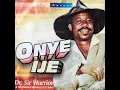 Download Lagu Dr. Sir Warrior \u0026 His Oriental Brothers Int'l Band - Onye Ije (Official Audio)