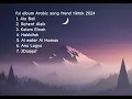 Download Lagu kumpulan music arabic trend tiktok 2024