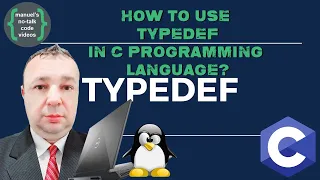 C Tutorial - 24 How to Use the Typedef in C Programming Language