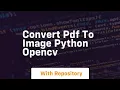 convert pdf to image python opencv