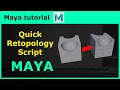 Maya tips tricks - Quick Retopology Script