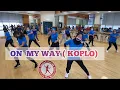 Download Lagu ON MY WAY ( KOPLO) SENAM KREASI - ZUMBA - Yulianti Kartini