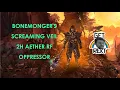 HC Grim Dawn Build Guide - Bonemonger s Screaming Veil 2h aether RF Oppressor