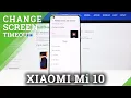 How to Set Screen Timeout in XIAOMI Mi 10 - Blackout Time