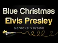 Lagu Elvis Presley - Blue Christmas (Karaoke Version)