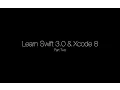 Learn Swift 3 0 Xcode 8 Part 2 - Swift Basics