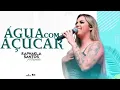 RAFAELA SANTOS A FAVORITA - ÁGUA COM AÇUCAR
