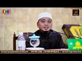 Download Lagu Ustaz Wadi Annuar - Kelebihan Zikir SUBHANALLAH WA BIHAMDIHI